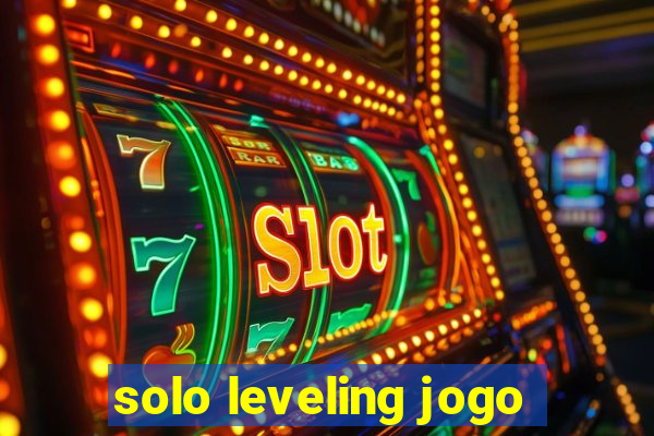 solo leveling jogo